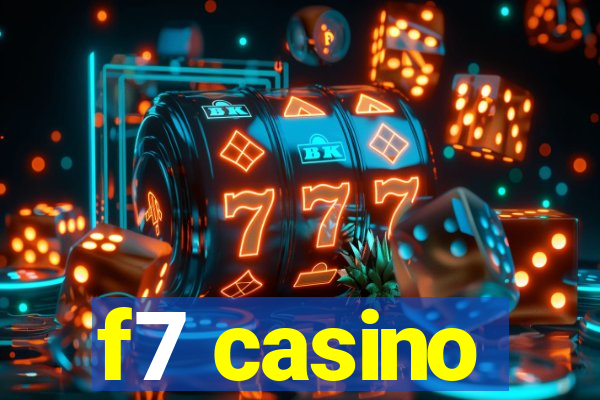 f7 casino